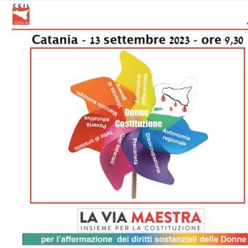 Donne: Cgil in campo per l’affermazione dei diritti , a partire da quello al lavoro, e contro la violenza. Mercoledì 13 iniziativa a Catania