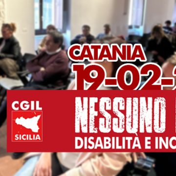 Disabilità: sperimentazione della riforma anche in Sicilia. Cgil:la Regione si attrezzi per la sfida garantendo servizi e Lep Obiettivo: inclusione, diritti e migliore qualità della vita per le persone con disabilità